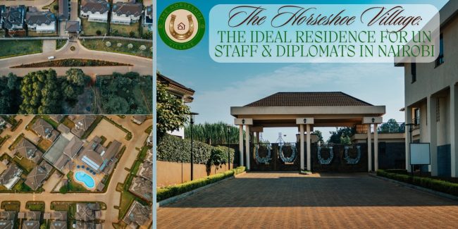 Why The Horseshoe Village Is The Ideal Residence For UN Staff & Diplomats In Nairobi Why The Horseshoe Village Is The Ideal Residence For UN Staff & Diplomats In Nairobi